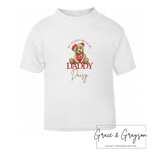 Personalised My Daddy Is My Valentines Bear T-Shirt